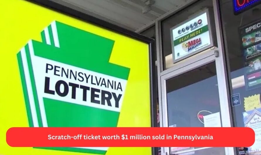 Scratch-off ticket worth $1 million sold in Pennsylvania
