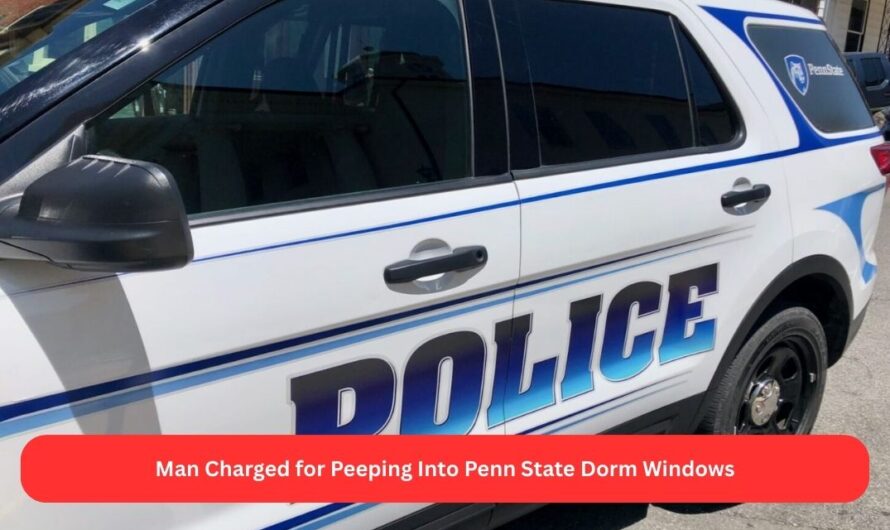 Man Charged for Peeping Into Penn State Dorm Windows