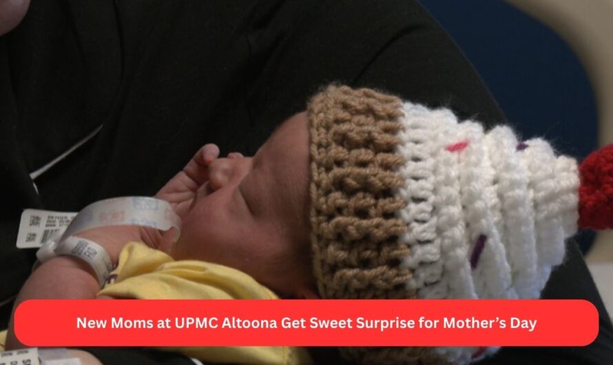 New Moms at UPMC Altoona Get Sweet Surprise for Mother’s Day