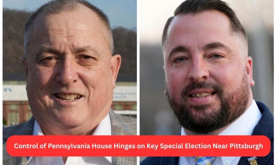 Control of Pennsylvania House Hinges on Key Special Election Near Pittsburgh