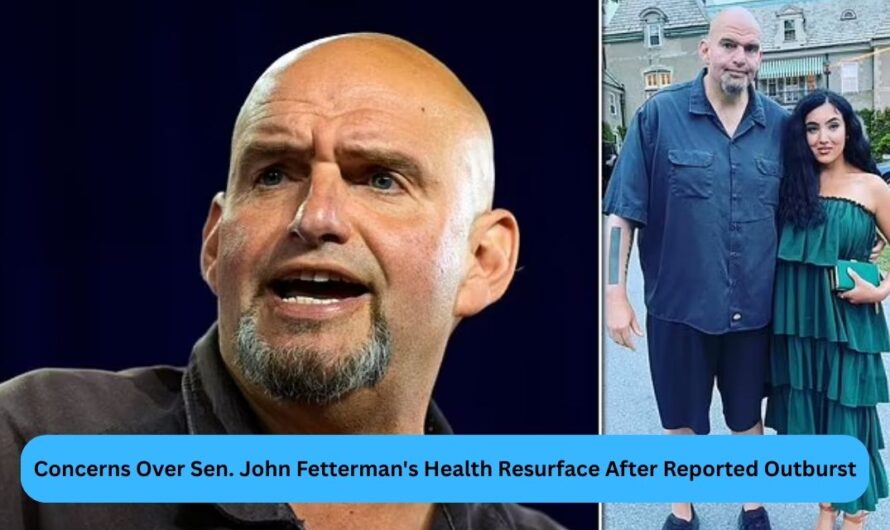 Concerns Over Sen. John Fetterman’s Health Resurface After Reported Outburst