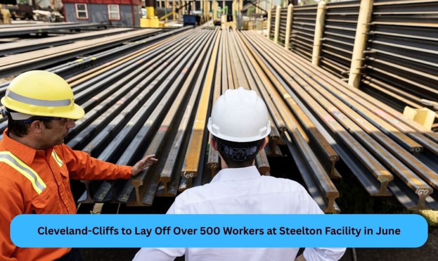 Cleveland-Cliffs to Lay Off Over 500 Workers at Steelton Facility in June