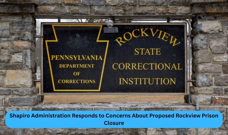 Shapiro Administration Responds to Concerns About Proposed Rockview Prison Closure