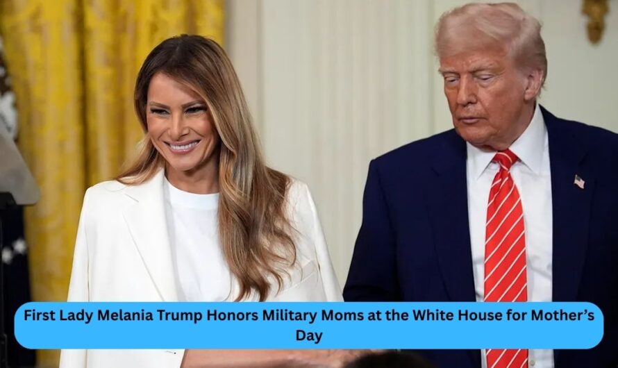 First Lady Melania Trump Honors Military Moms at the White House for Mother’s Day