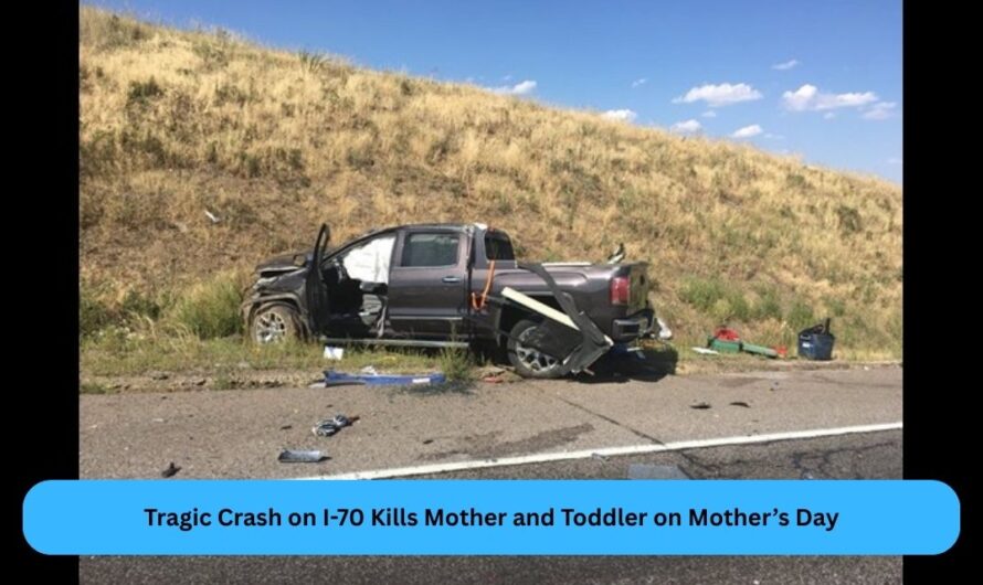 Tragic Crash on I-70 Kills Mother and Toddler on Mother’s Day