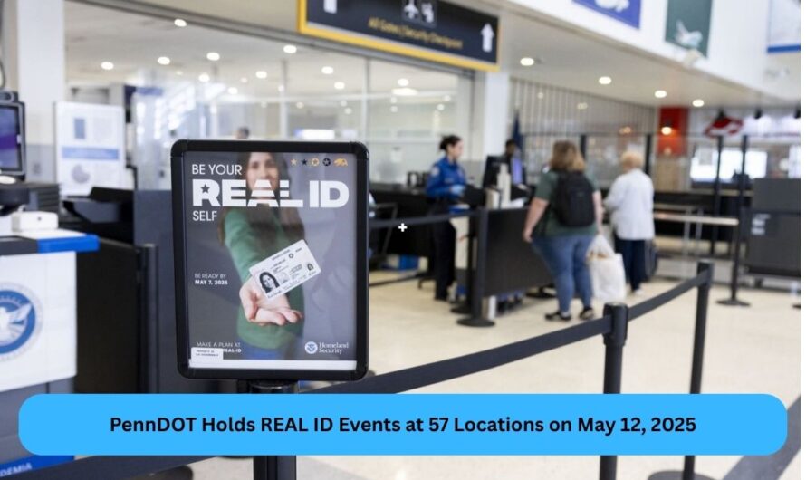 PennDOT Holds REAL ID Events at 57 Locations on May 12, 2025