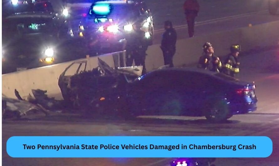 Two Pennsylvania State Police Vehicles Damaged in Chambersburg Crash