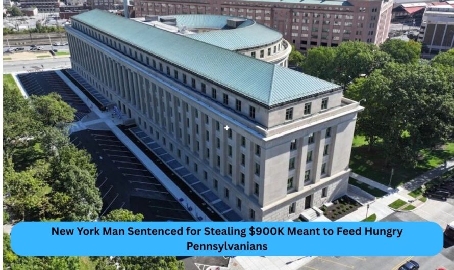 New York Man Sentenced for Stealing $900K Meant to Feed Hungry Pennsylvanians