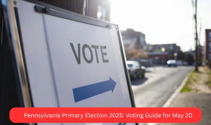Pennsylvania Primary Election 2025: Voting Guide for May 20