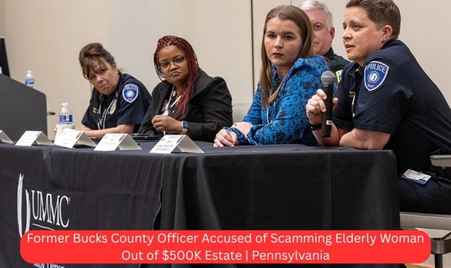 Former Bucks County Officer Accused of Scamming Elderly Woman Out of $500K Estate | Pennsylvania