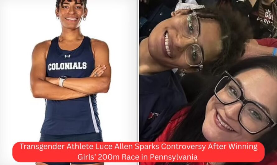 Transgender Athlete Luce Allen Sparks Controversy After Winning Girls’ 200m Race in Pennsylvania