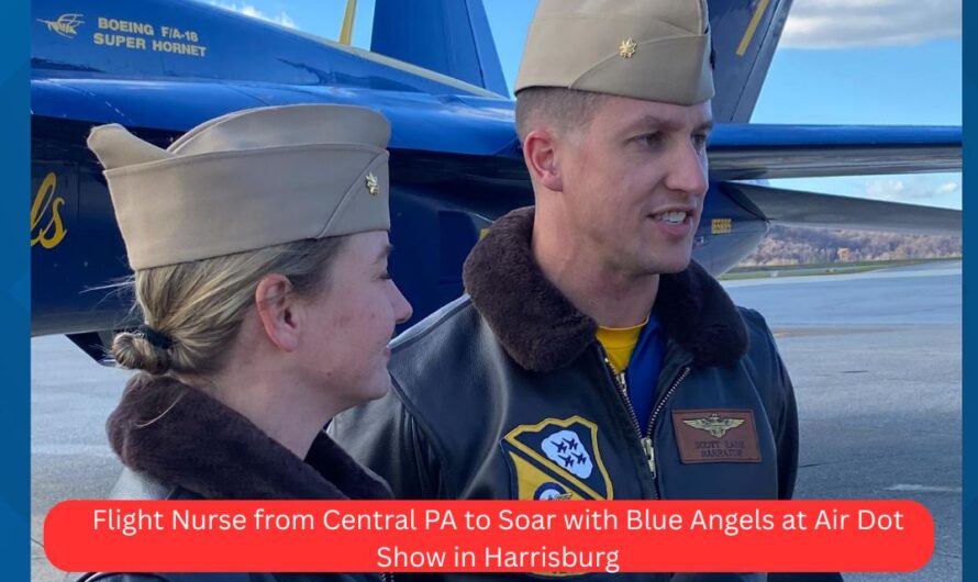 Flight Nurse from Central PA to Soar with Blue Angels at Air Dot Show in Harrisburg