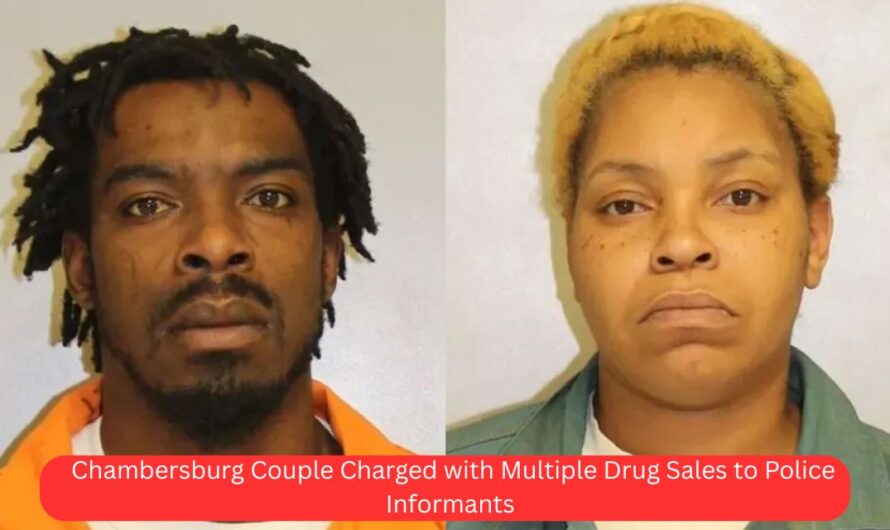 Chambersburg Couple Charged with Multiple Drug Sales to Police Informants