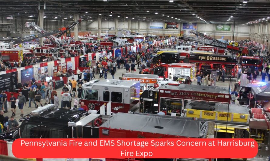 Pennsylvania Fire and EMS Shortage Sparks Concern at Harrisburg Fire Expo