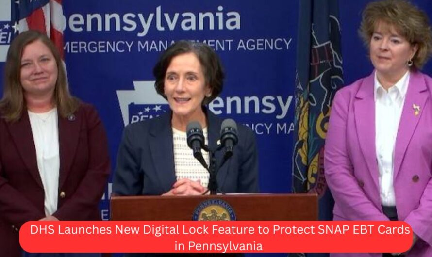 DHS Launches New Digital Lock Feature to Protect SNAP EBT Cards in Pennsylvania