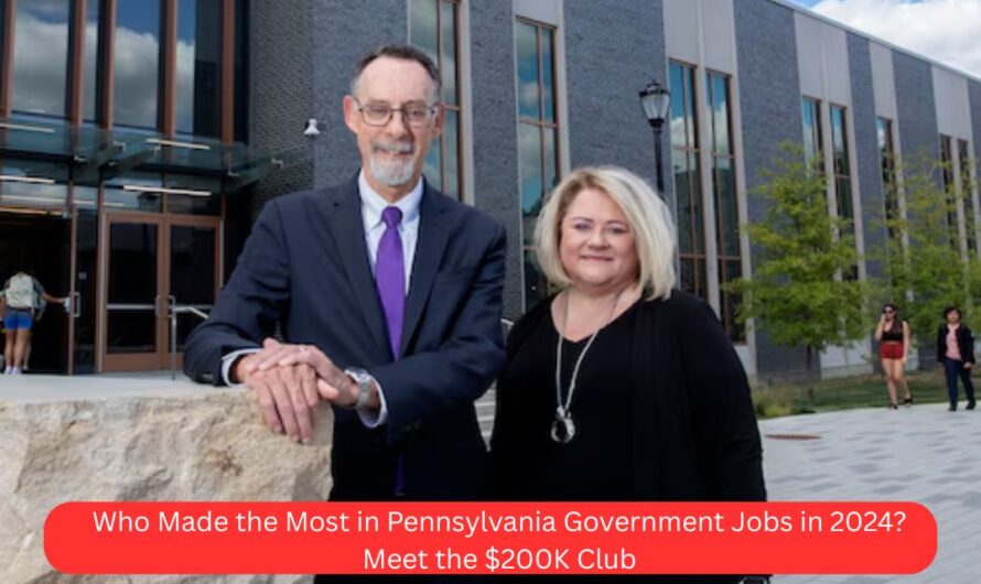 Who Made the Most in Pennsylvania Government Jobs in 2024? Meet the $200K Club