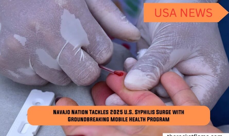 Navajo Nation Tackles 2025 U.S. Syphilis Surge with Groundbreaking Mobile Health Program