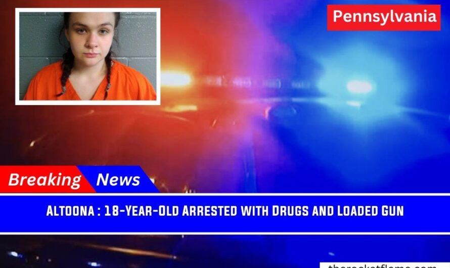 Altoona : 18-Year-Old Arrested with Drugs and Loaded Gun