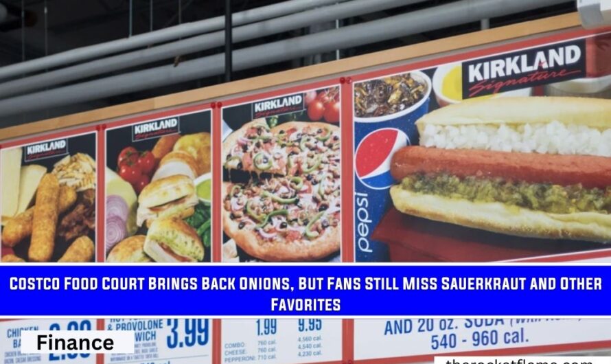 Costco Food Court Brings Back Onions, But Fans Still Miss Sauerkraut and Other Favorites