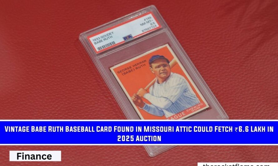 Vintage Babe Ruth Baseball Card Found in Missouri Attic Could Fetch ₹6.6 Lakh in 2025 Auction