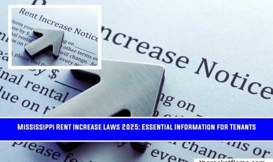 Mississippi Rent Increase Laws 2025: Essential Information for Tenants