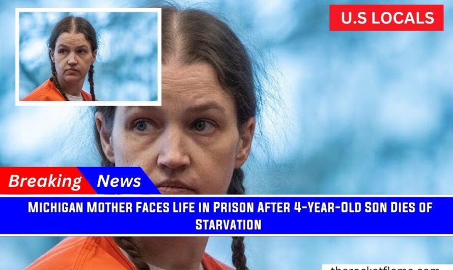 Michigan Mother Faces Life in Prison After 4-Year-Old Son Dies of Starvation