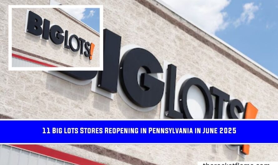 11 Big Lots Stores Reopening in Pennsylvania in June 2025