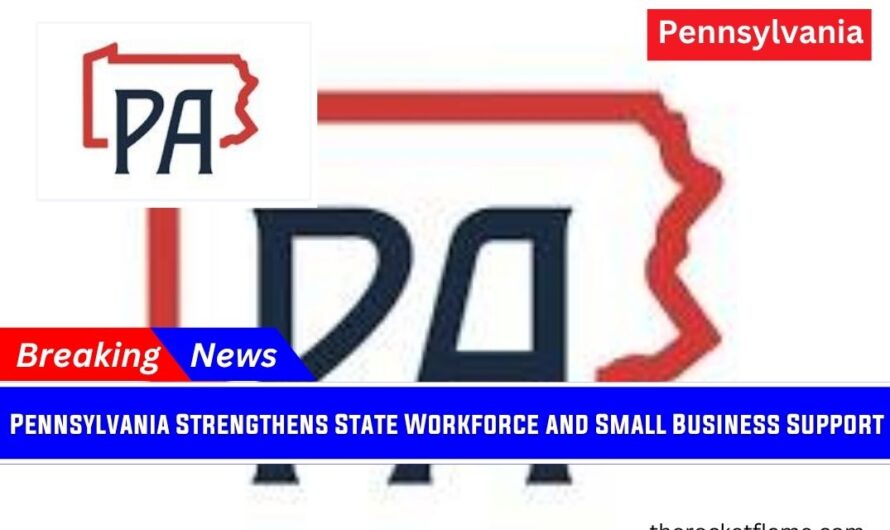 Pennsylvania Strengthens State Workforce and Small Business Support