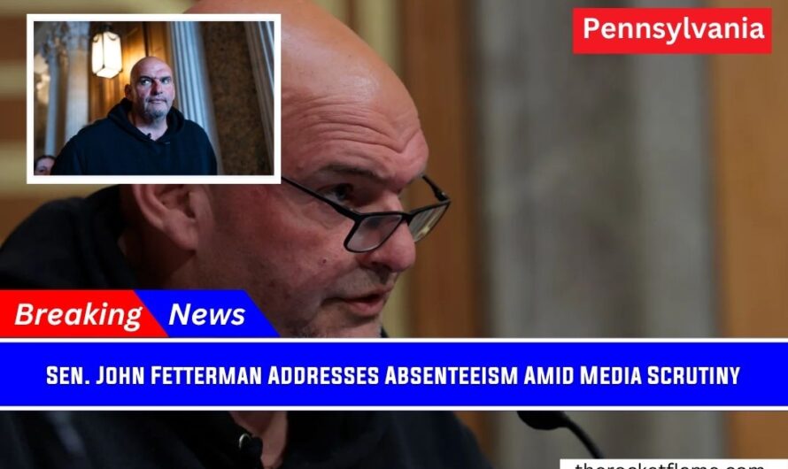 Sen. John Fetterman Addresses Absenteeism Amid Media Scrutiny