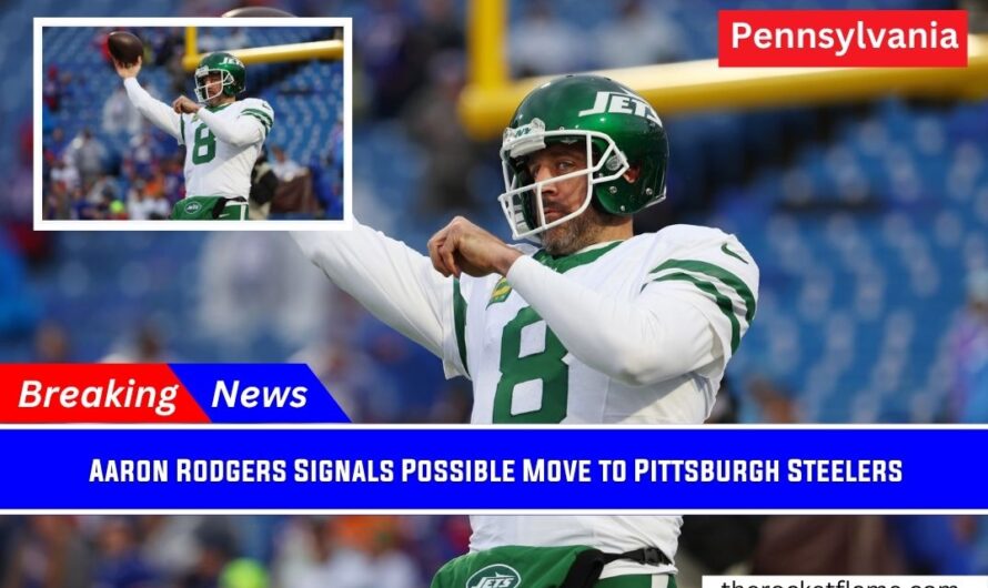 Aaron Rodgers Signals Possible Move to Pittsburgh Steelers