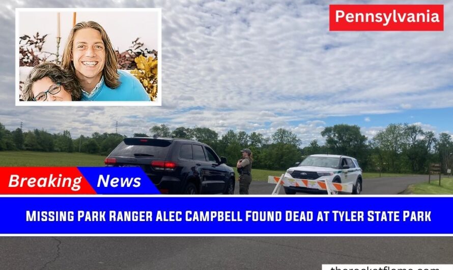 Missing Park Ranger Alec Campbell Found Dead at Tyler State Park