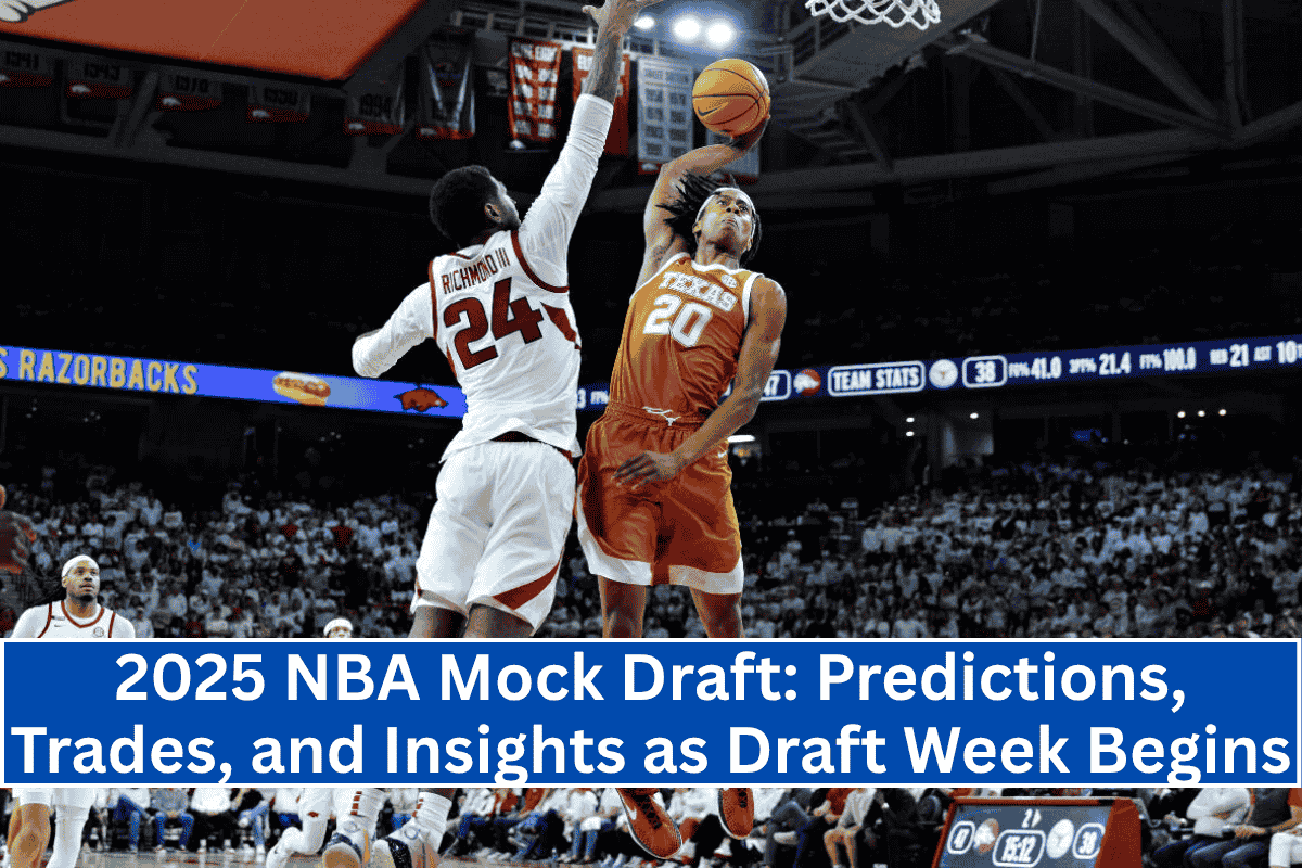 2025 NBA Mock Draft: Predictions, Trades, and Insights as Draft Week Begins