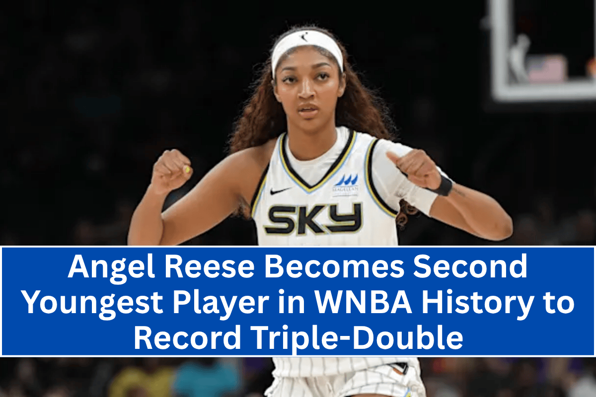 Angel Reese Becomes Second Youngest Player in WNBA History to Record Triple-Double