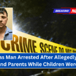Arkansas Man Arrested After Allegedly Killing Sister and Parents While Children Were Home