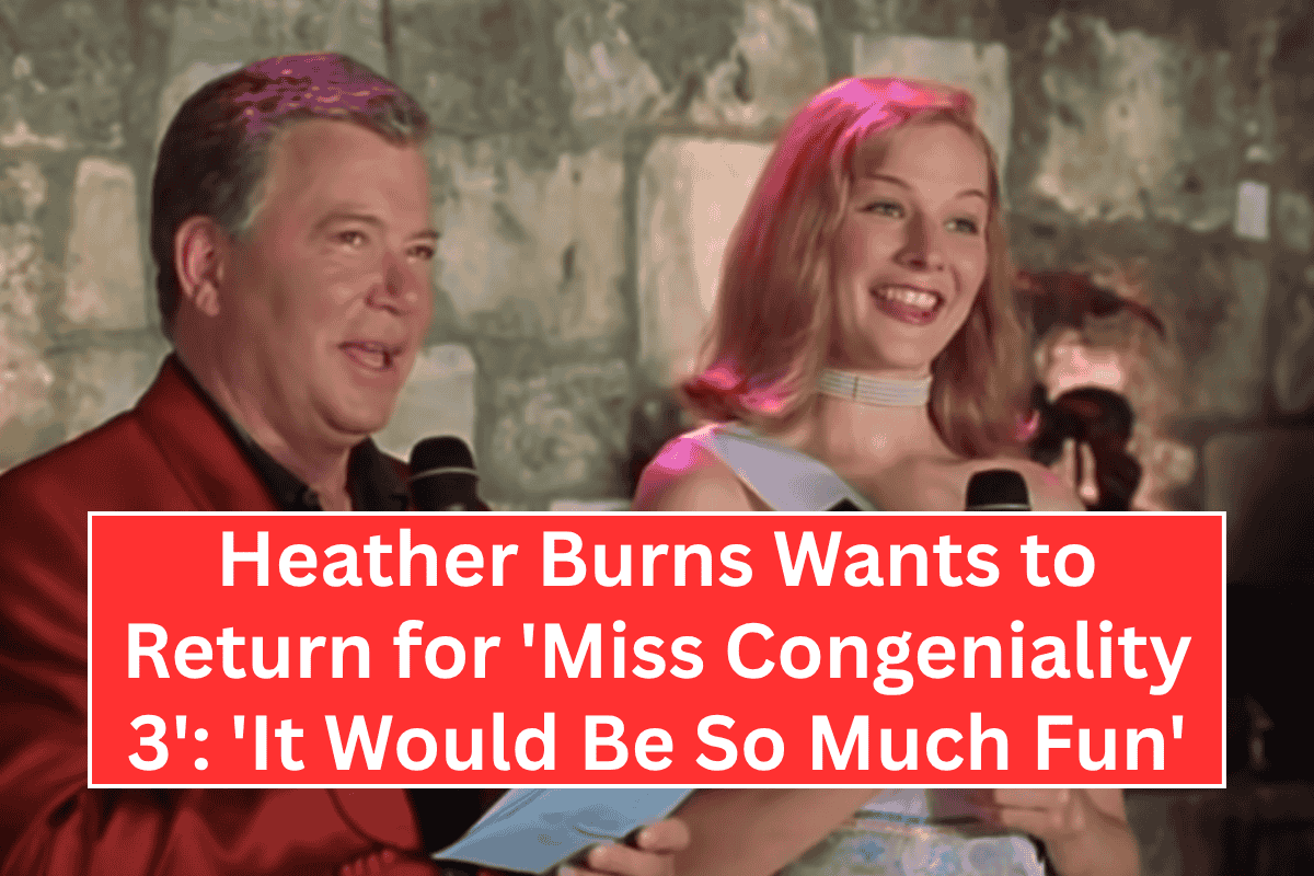 Heather Burns Wants to Return for 'Miss Congeniality 3': 'It Would Be So Much Fun'