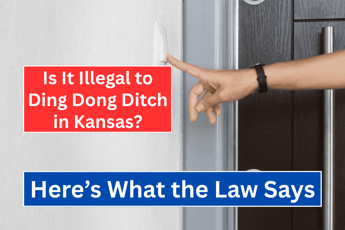 Is It Illegal to Ding Dong Ditch in Kansas? Here’s What the Law Says