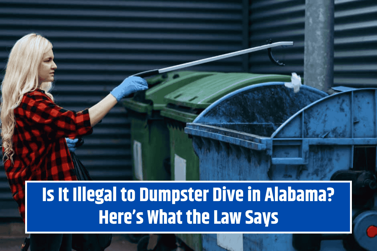 Is It Illegal to Dumpster Dive in Alabama? Here’s What the Law Says