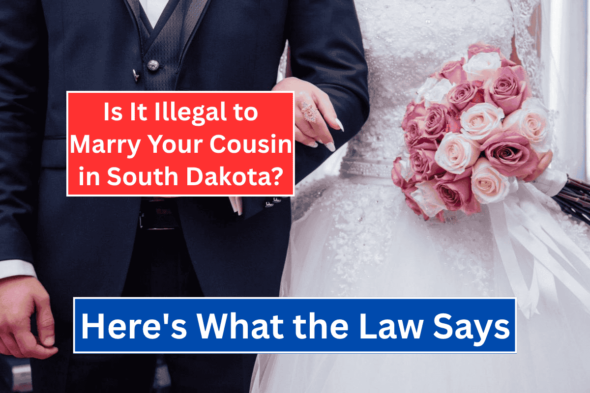 Is It Illegal to Marry Your Cousin in South Dakota? Here's What the Law Says