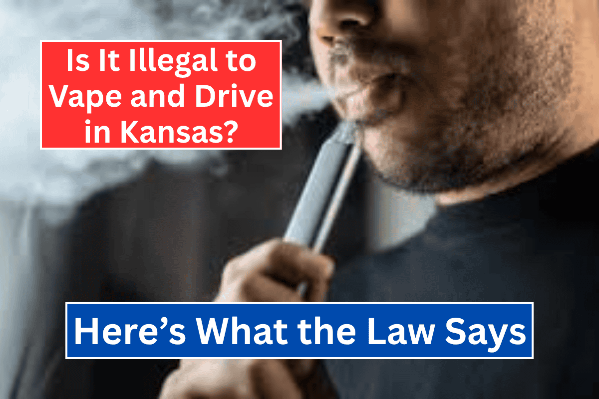 Is It Illegal to Vape and Drive in Kansas? Here's What the Law Says
