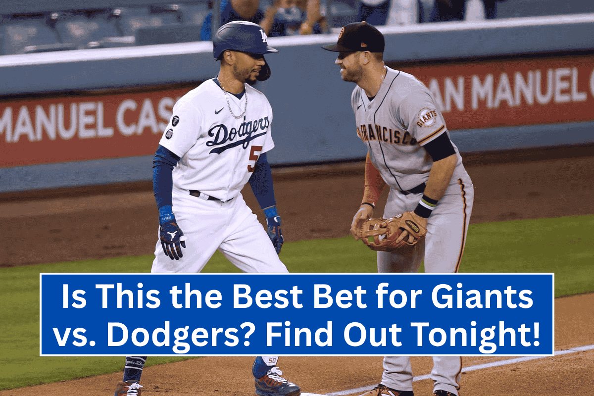 Is This the Best Bet for Giants vs. Dodgers? Find Out Tonight!
