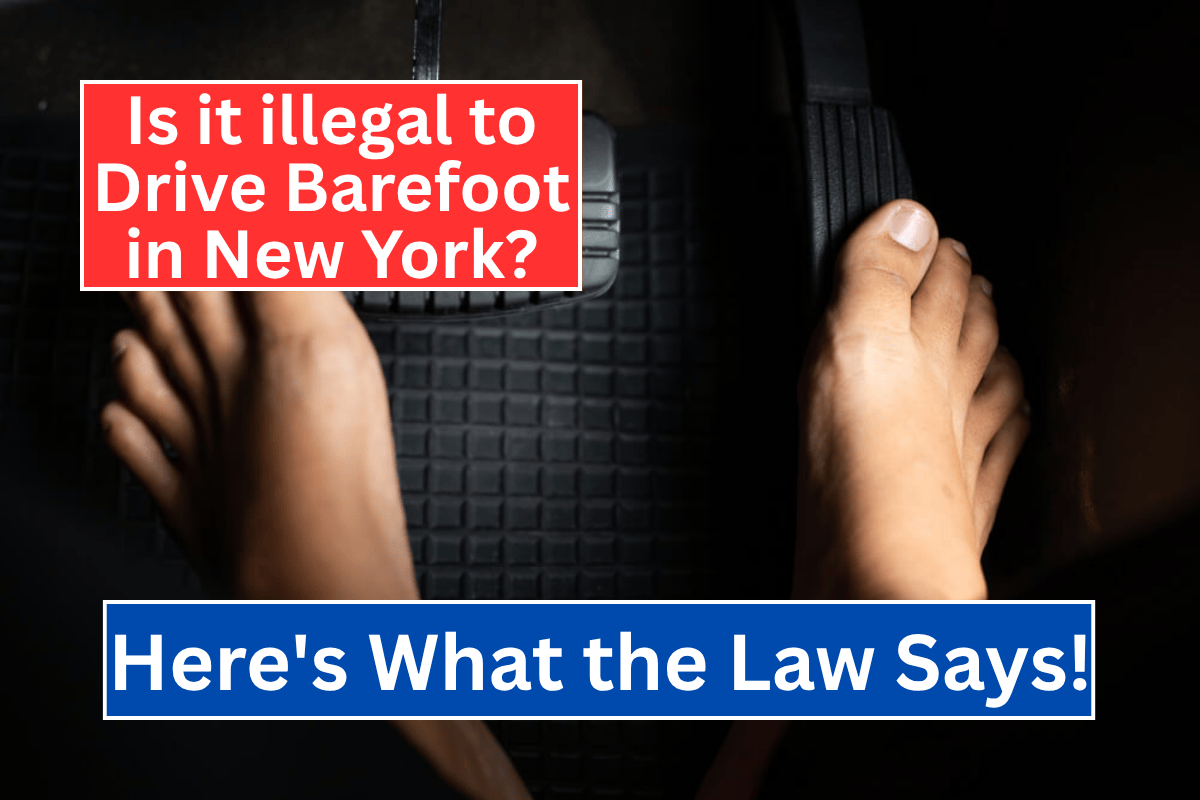 Is it illegal to Drive Barefoot in New York? Here's What Law Says!