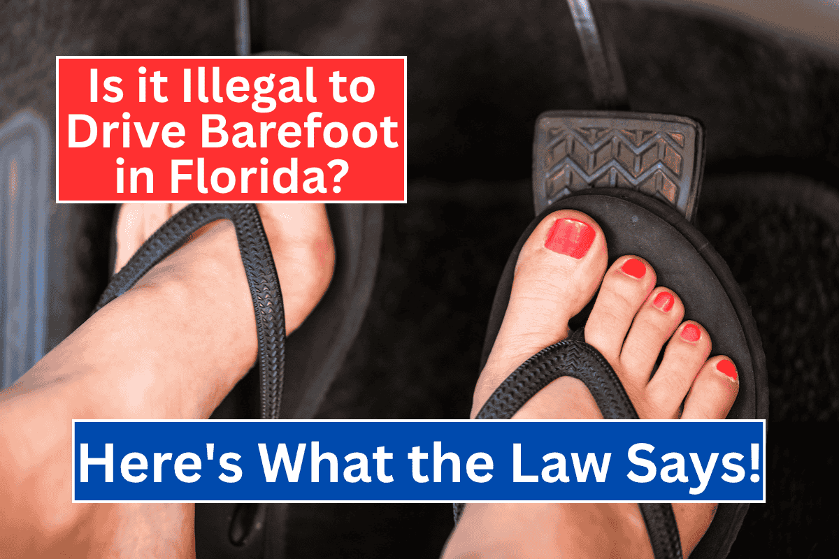 Is it illegal to Drive Barefoot in Florida? Here's What Law Says!
