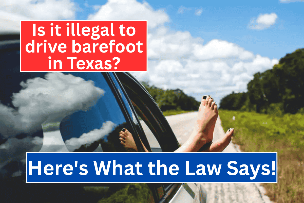 Is it illegal to drive barefoot in Texas? Here's What Law Says!