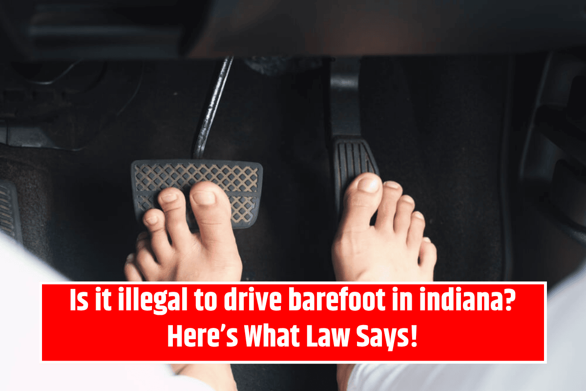 Is it illegal to drive barefoot in indiana? Here’s What Law Says!