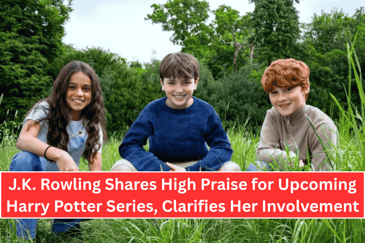 J.K. Rowling Shares High Praise for Upcoming Harry Potter Series, Clarifies Her Involvement