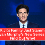 "JFK Jr.'s Family Just Slammed Ryan Murphy’s New Series — Find Out Why!"