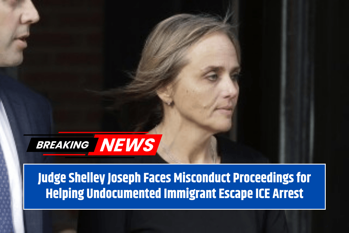 Judge Shelley Joseph Faces Misconduct Proceedings for Helping Undocumented Immigrant Escape ICE Arrest