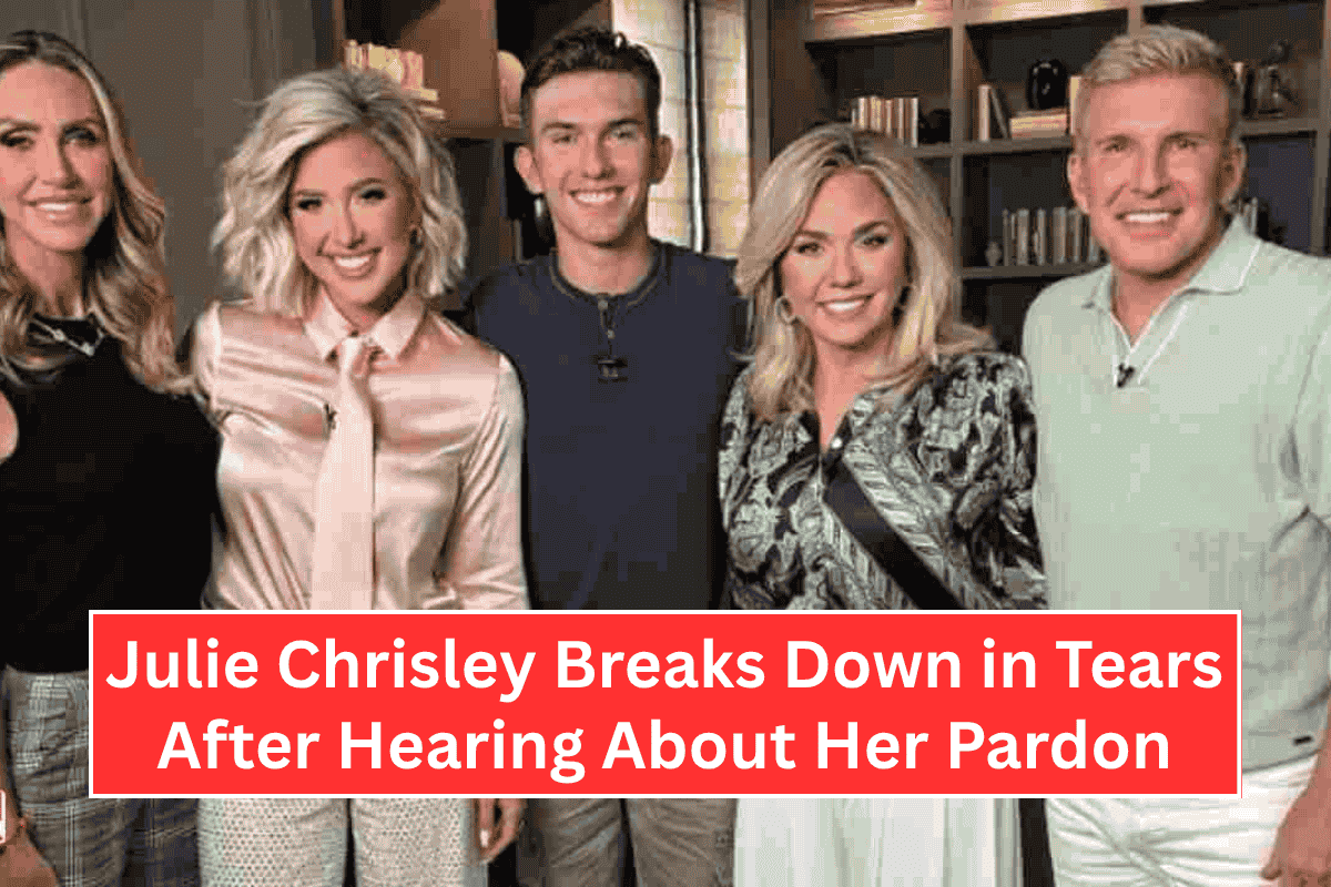 Julie Chrisley Breaks Down in Tears After Hearing About Her Pardon