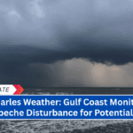 Lake Charles Weather: Gulf Coast Monitors Bay of Campeche Disturbance for Potential Impact