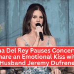 Lana Del Rey Pauses Concert to Share an Emotional Kiss with Husband Jeremy Dufrene